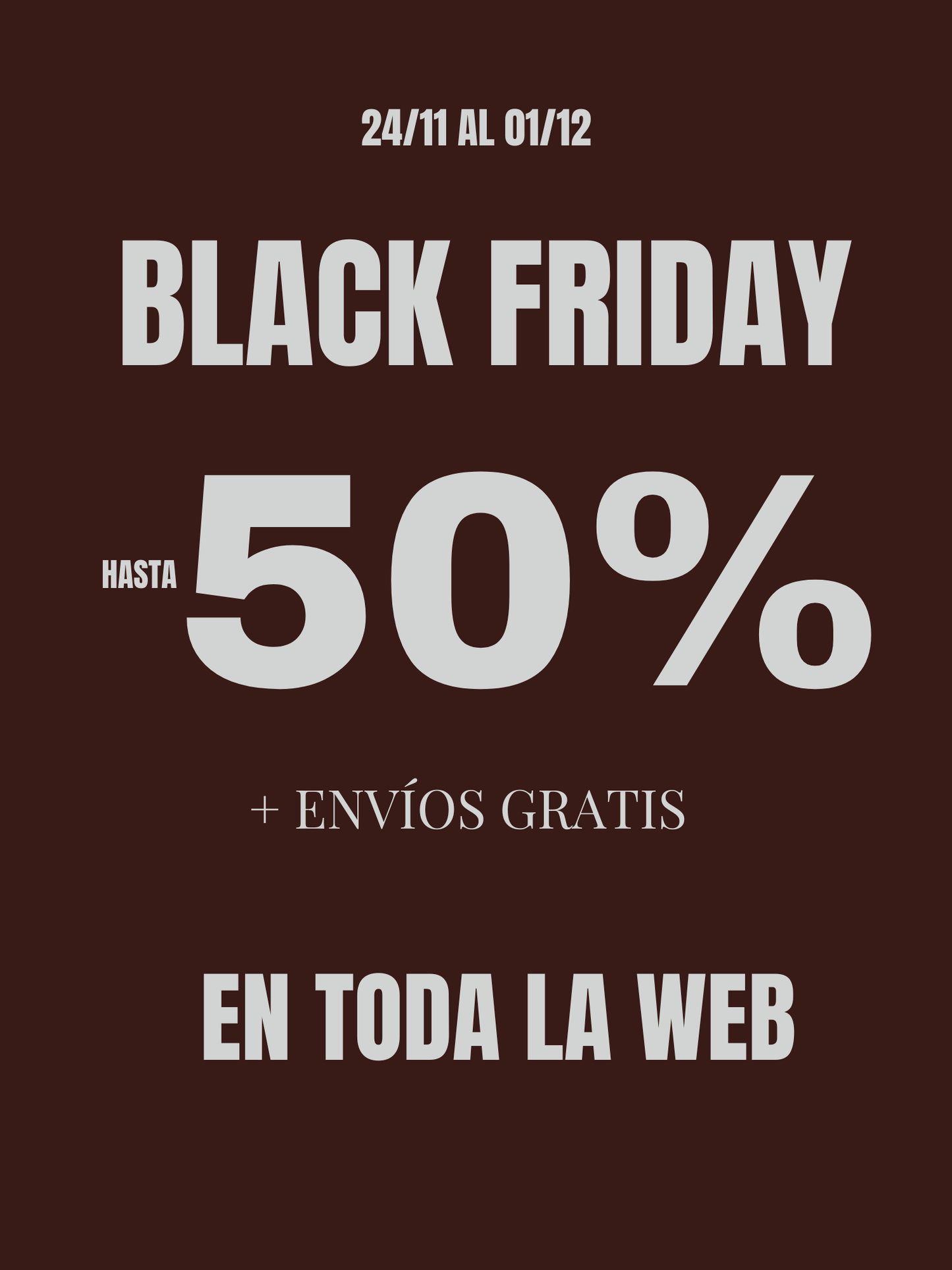 BLACK FRIDAY BENDITA EVA -50%